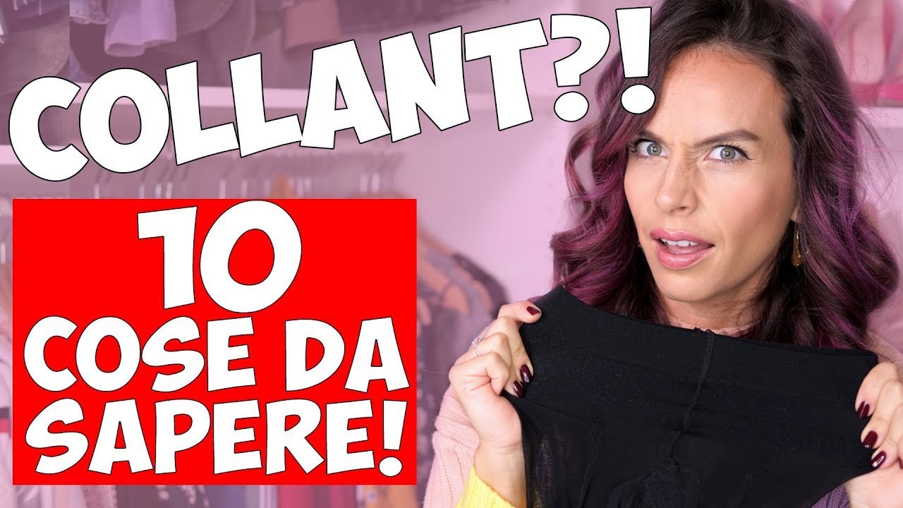 COLLANT: 10 COSE CHE DEVI SAPERE! Quando, come e quali indossare!