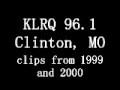 KLRQ 96.1 Clinton, MO - 1999 and 2000