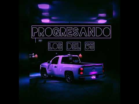 Progresando - Los Del 65 (slowed)