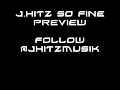 J.HITZ SO FINE PREVIEW(BASHMENT)