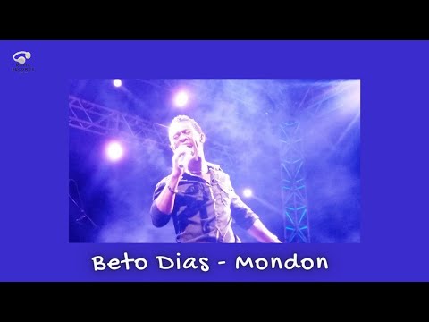 Beto Dias - Mondon