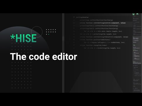 A guided tour of the HISE code editor | Script editor overview (October 2021)