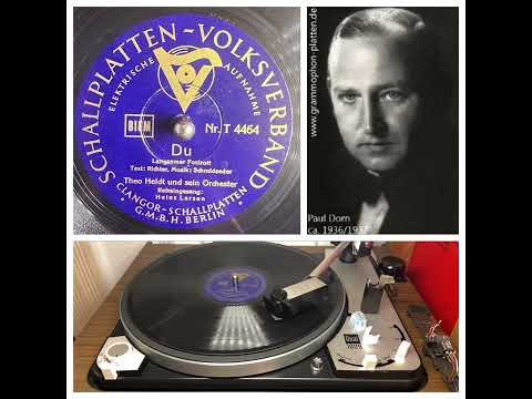 Theo Heldt und sein Orchester, v Paul Dorn: Du, 1936 (Clangor T 4464) Dual 1009