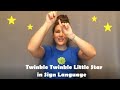 Little Learners Twinkle Twinkle Little Star In Sign Language