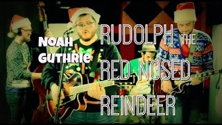 Noah Guthrie - &quot;Rudolph The Red Nosed Reindeer&quot; (Band Version)