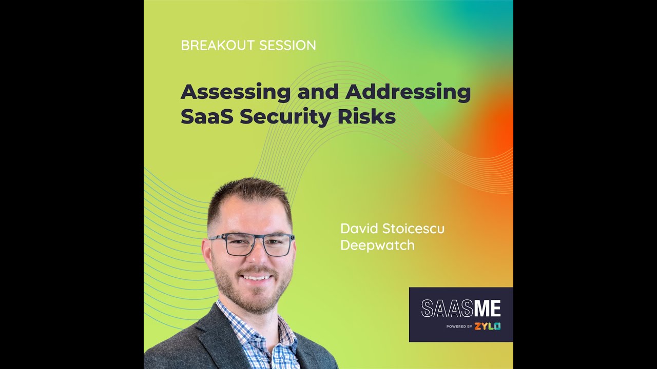 Assessing & Addressing SaaS Security Risks