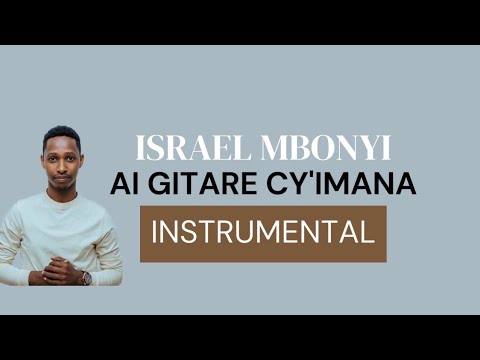 Ai Gitare cy'Imana ( Instrumental )