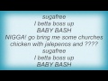 Baby Bash - That's What Tha Pimpin's There For Lyrics