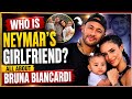 Who Is Neymar S Girlfriend Meet Bruna Biancardi Their Love Story Family Latest Updates