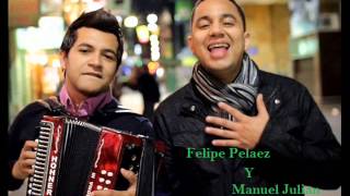 FELIPE PELAEZ LLEGASTE TU