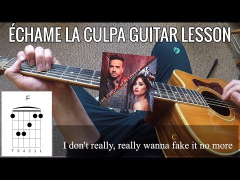 Luis Fonsi, Demi Lovato - Échame La Culpa Guitar Lesson | PoV Chords
