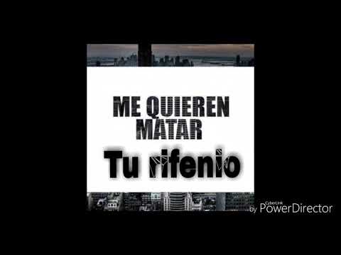 Me quieren matar (NEW CLIP) tu rifenio 2019