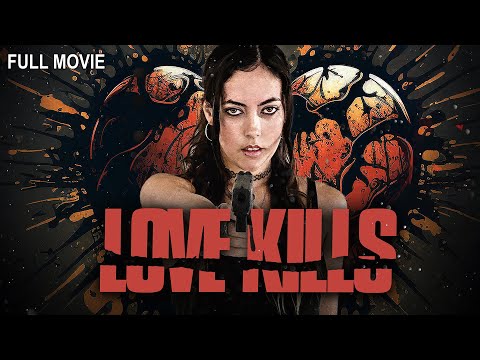 Love Kills | Full Thriller Movie