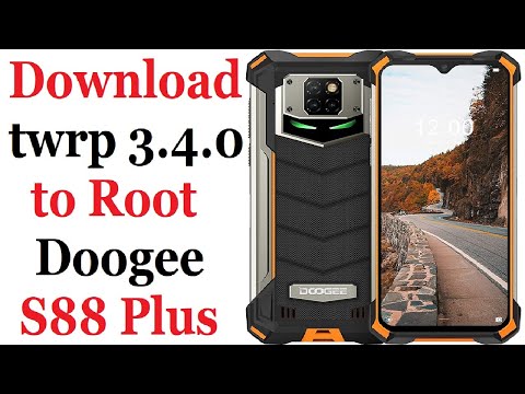 How to Root Doogee S88 Plus- twrp 3.4.0