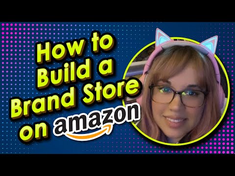 How to Build a Brand Store on Amazon