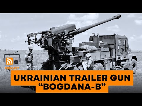 Ukrainian trailer gun “Bogdana-B”