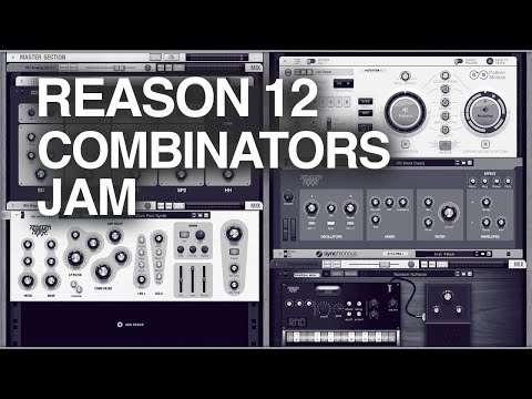 Reason 12 Combinator 2 - Techno Jam