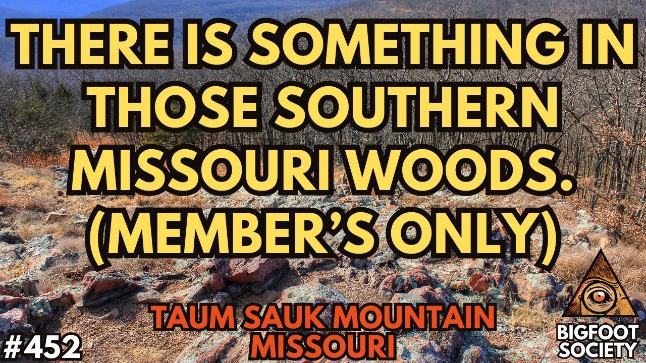 There's Something in those South Missouri Woods (Member's Only)