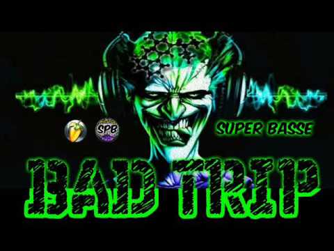super basse: BAD TRIP / HARD PSY TRANCE (2016)