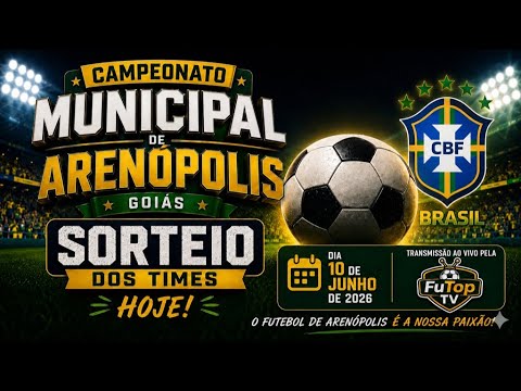 ⚽ AO VIVO: Sorteio dos Times | Campeonato Municipal de Arenópolis - GO