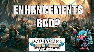 How to fix Enhancements in AoS - Warhammer Weekly 09172025