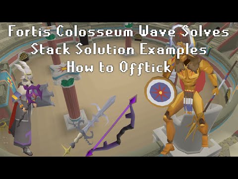 OSRS Fortis Colosseum Guide Part 2 - Wave Stack Solutions & Examples - How to Offtick & Solve waves