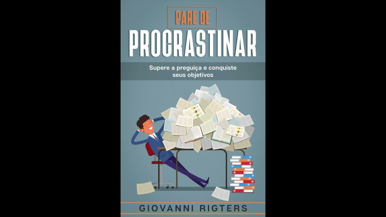 Pare de procrastinar: Supere a preguiça e conquiste seus objetivos - Audiolivro (Audiobook)