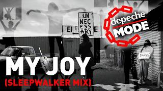 Depeche Mode - My Joy (Sleepwalker DM|R|MX) - DM.R. inspired by. akiaura, LONOWN, and STM