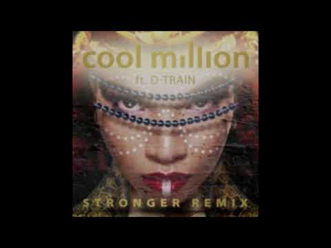 Cool Million, D-train - Stronger (OPOLOPO Remix)