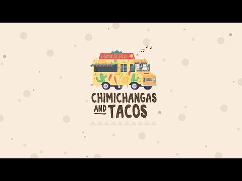 Chimichangas and Tacos - YouTube Video