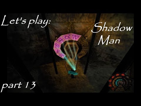 Let's play Shadow Man [13] - The depths of the Paths of Shadow