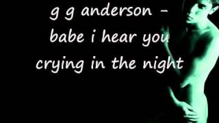 gg anderson - baby i hear you crying in the night.wmv