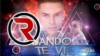 Cuando Te Vi [Cancion Oficial] - Reykon el Líder Feat. Lil Silvio y El Vega ®