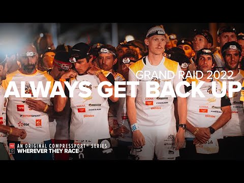 GRAND RAID 2022 Always Get Back Up E05 | Wherever They Race