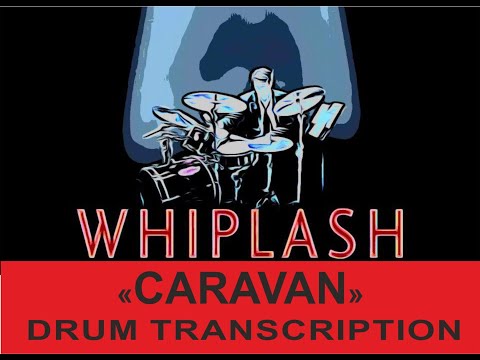 Whiplash - Caravan | Drum Transcription | Drum Sheet Music (PDF)