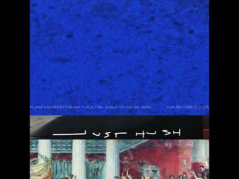 Just Hush - hanggang sa muli
