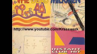 The Dead Milkmen - Instant Club Hit (You&#39;ll Dance To Anything) [Hung Like A Horse Mix]
