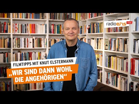 Filmtipp der Woche I Wir sind dann wohl die Angehörigen
