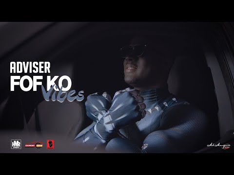 ADVISER FOF KO VIBES feat DJ MANSOUL - Clip Officiel