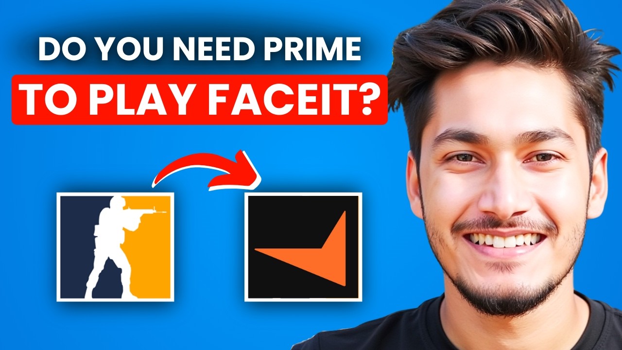 Do You Need Prime to Play FACEIT in 2025? (FULL GUIDE)