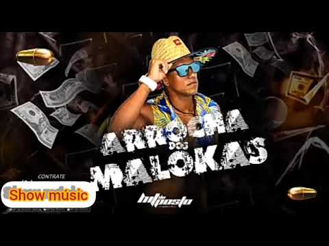 Arrocha dos malokas (novo 2019)