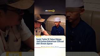 Download lagu Santri Yatim 15 Tahun Diduga Jadi Korban Kekerasan Seksual oleh Oknum Aparat | NTVNEWSID mp3