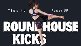 Power UP Your Roundhouse Kick for Muay Thai and Kickboxing
