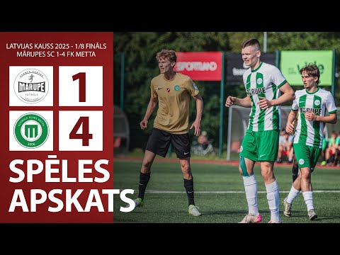 Mārupes SC 1-4 FK Metta | Latvijas Kauss 1/8 Fināls 2025