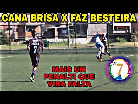 Cana Brisa X Faz Besteira - Copa 7campos