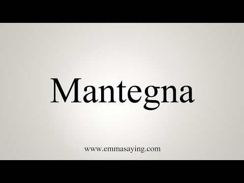 How To Say Mantegna