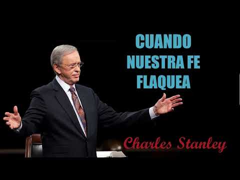 Cuando Nuestra Fe Flaquea