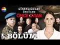 güneydoğu dan Öyküler Önce vatan 5.bölüm