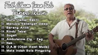 Download lagu Iwan Fals Full Album Tanpa Iklan - Guru Oemar Bakrie, Barang Antik, Ambulance Zig Zag mp3