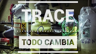 TRACE - TODO CAMBIA (VIDEOCLIP)